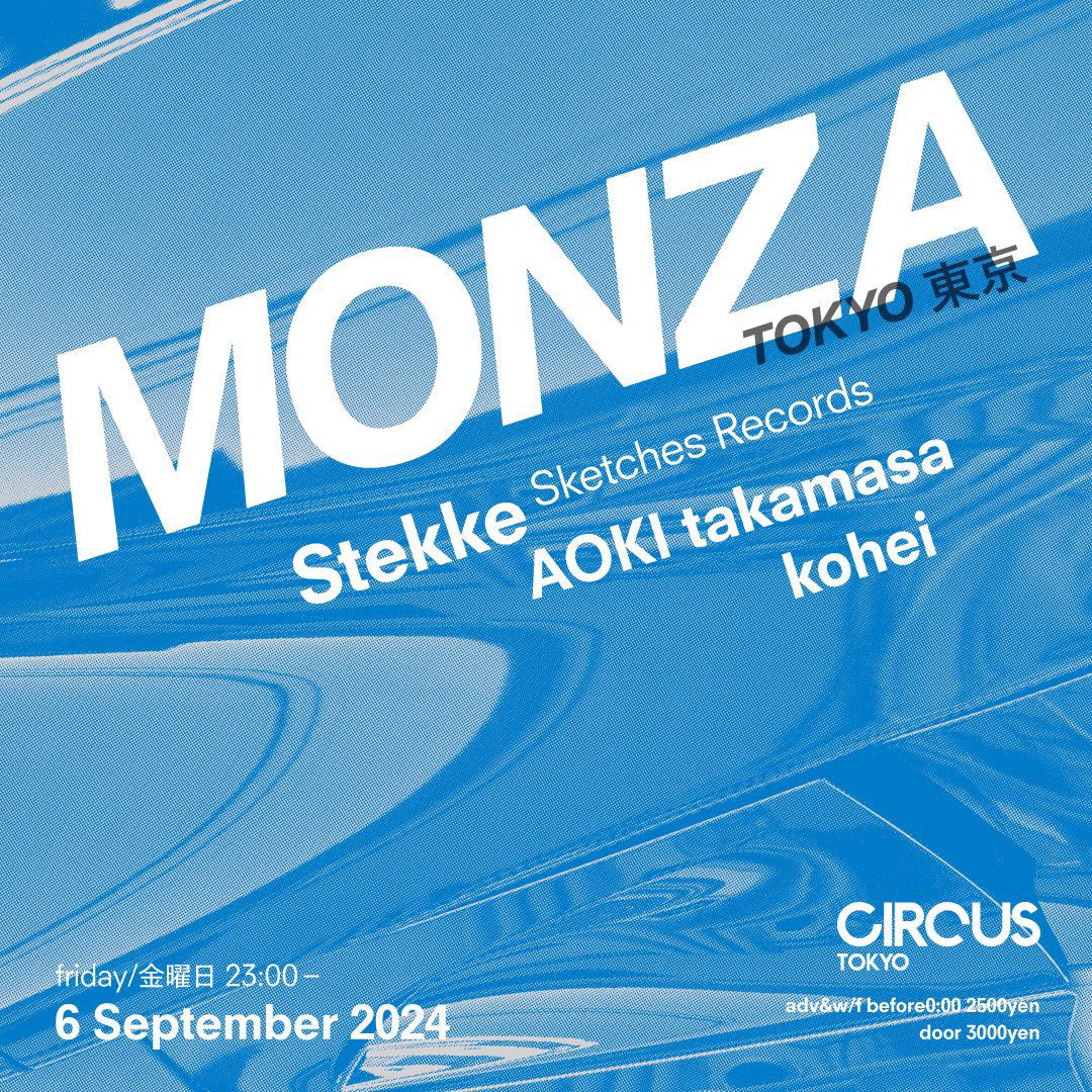 MONZA 2024.9.6(Fri)CIRCUS TOKYO
