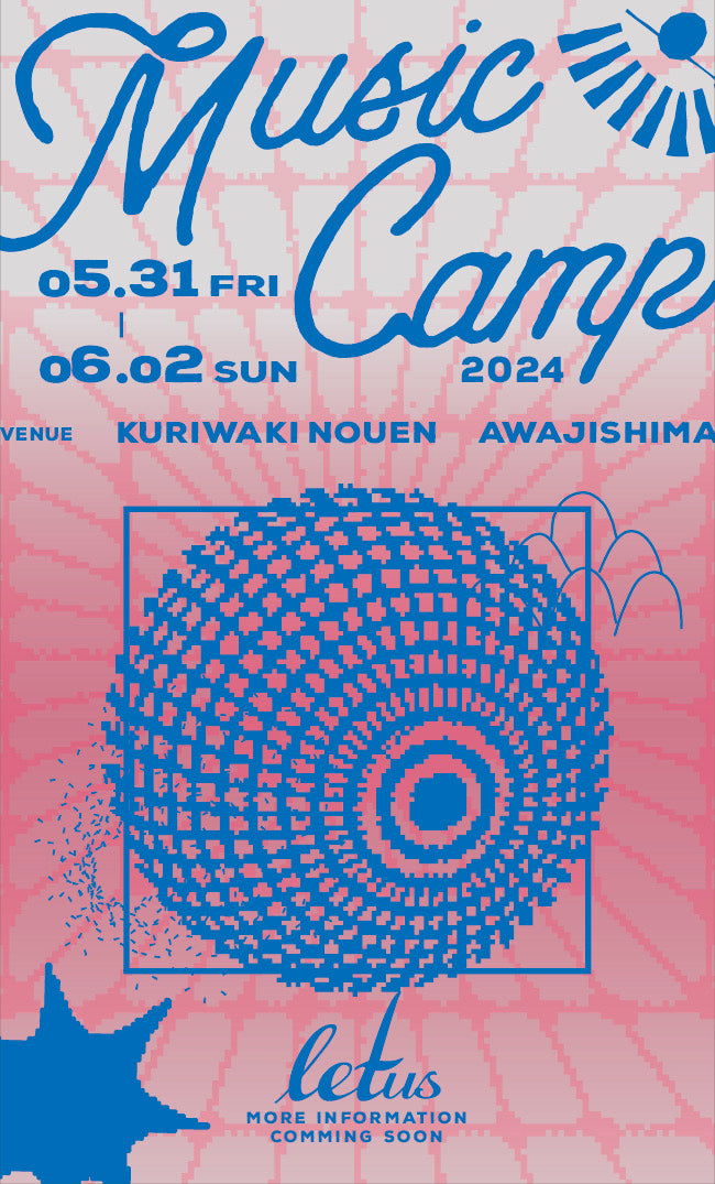 letus music camp 2024 05.31(fri)-06.02(sun) at Kuriwakinouen Awajishima